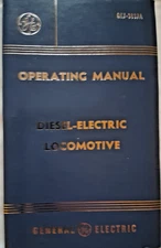 GENERAL ELECTRIC OPERATING MANUAL DIESEL-ELECTRIC LOCO GEJ-3837A, U28B, U28C
