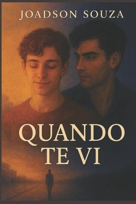 Quando Te Vi: Uma conex?o imediata by Joadson Souza (Portuguese) Paperback Book