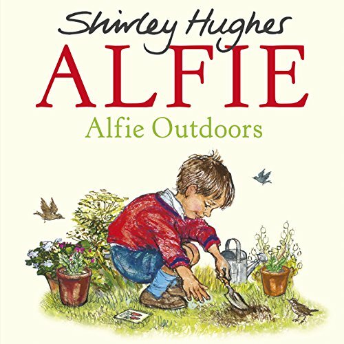 Alfie Outdoors By Shirley Hughes