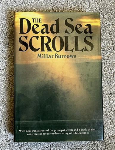 Dead Sea Scrolls by Millar Burrows (1955, Hardcover)