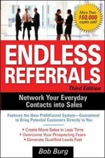 Endless Referrals, Third Edition - Bob Burg, 0071462074, paperback