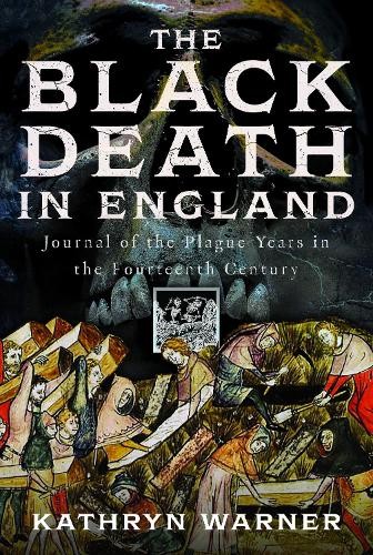 The Black Death in England by Kathryn Warner - 9781036104924