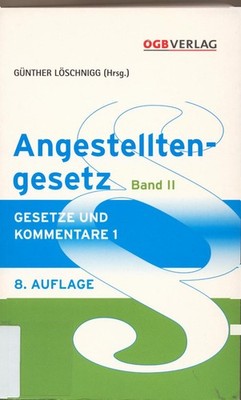 Angestelltengesetz Löschnigg, Günther, Erwin Bernat  und Martin Binder:
