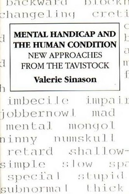 Mental Handicap and the Human Condition: New Appr by Sinason, Valerie 1853431761