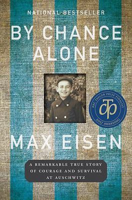 By Chance Alone: A Remarkable True Story of Co- 1443448540, paperback, Max Eisen