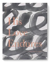 His Love Endures - A Lenten Study Of Jeremiah - She Reads Truth