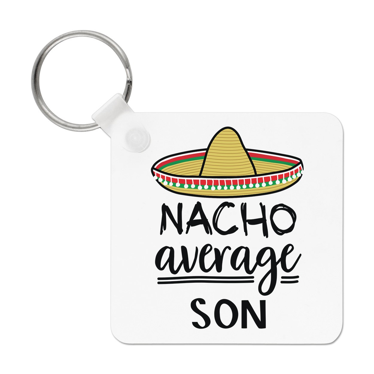Nacho Average Son Keyring Key Chain Joke Worlds Best Awesome Super Funny