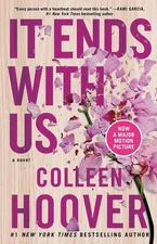 It Ends with Us : A Novel by Colleen Hoover (2016, Trade Paperback)
