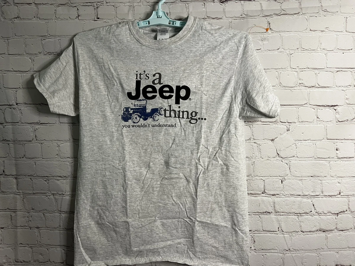 It s A Jeep Thing You Wouldn t Understand T Shirt Size Medium