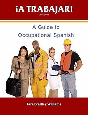 ¡A Trabajar! Student - Paperback, by Williams Tara Bradley - Acceptable n