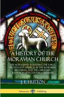 J. E. Hutton | A History Of The Moravian Church | Taschenbuch | Englisch (2018)
