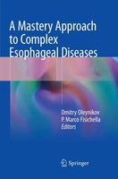 A Mastery Approach To Complex Esophageal Diseases P. Marco Fisichella