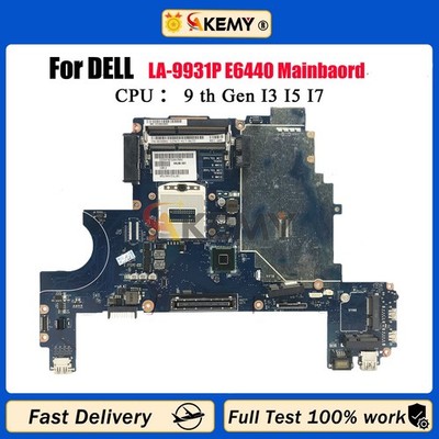 LA-9931P VAL90 For DELL Latitude E6440 0FVNJN 0X8DN1 0D5CH1 007KGN Motherboard