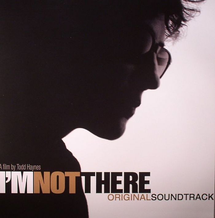 I'm Not There: Original Motion Picture Soundtrack: 33 Bob Dylan Songs Reinter...