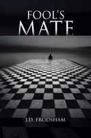 J. D. Frodsham | Fool's Mate | Taschenbuch | Englisch (2014) | Authorhouse Uk