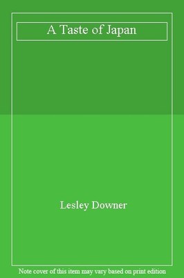 A Taste of Japan,Lesley Downer