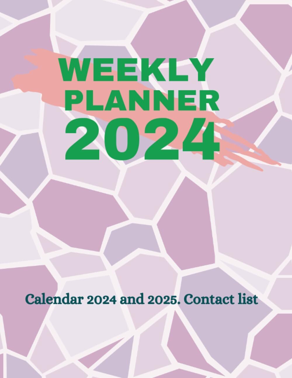 Weekly Planner 2024 Calendar 2025 and contact list included
