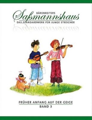 Früher Anfang auf der Geige. Bd.3, Saßmannshaus, PORTOFREI VOM MUSIKFACHHÄNDLER