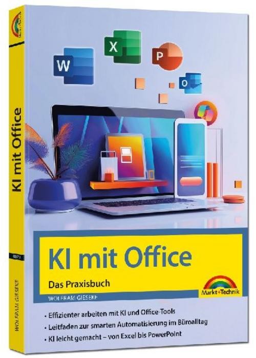KI mit Office und Microsoft 365 - Das Praxisbuch Wolfram Gieseke