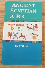 ANCIENT EGYPTIAN A B C ... IN COLOUR BY Unknown UNKNOWN_BINDING