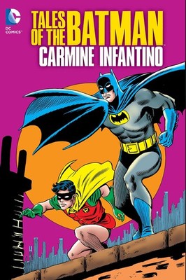 Tales of the Batman: Carmine Infantino by Various