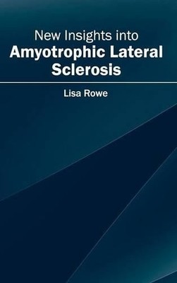 New Insights Into Amyotrophic Lateral Sclerosis (Gebundene Ausgabe) (US IMPORT)