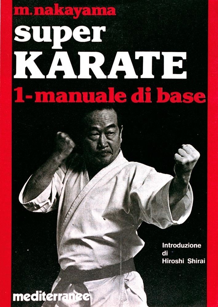 SUPER KARATE lotto di due : #1 MANUALE di BASE e #6 BASSAI,KANKU , M. NAKAYAMA - Immagine 3