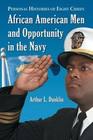 African American Men And Opportunity In The Navy Arthur L. Dunklin Taschenbuch