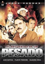 El Secuestro de un Pesado (DVD, 2007) - Brand New Sealed