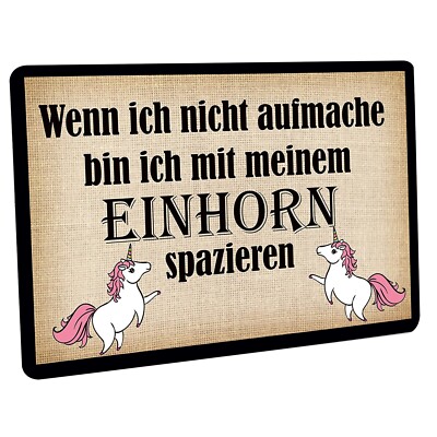 Fussmatte '' Wenn ich nicht aufmache bin ich mit meinem Einhorn spazieren '' 