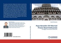 Pope Benedict XVI Married Priests Need Ordinariate Daniel W Kasomo
