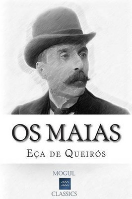 Os Maias: Epis?dios da Vida Rom?ntica by Eca De Queiros (Portuguese) Paperback B