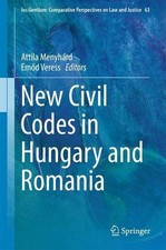 New Civil Codes in Hungary and Romania by Attila Menyh?rd (English) Hardcover Bo