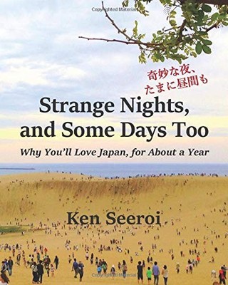 Strange Nights, and Some Days Too: Why ..., Seeroi, Ken