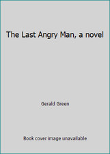 The Last Angry Man, a novel by Gerald Green