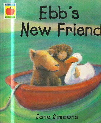 CHILDRENS ,BEAUTIFUL, EBB'S NEW FRIEND by JANE SIMMONS