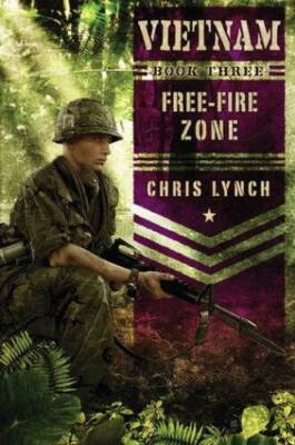 Free-Fire Zone by Chris Lynch (2012 - Hardcover By Chris Lynch - GOOD
