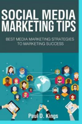 Social Media Marketing Tips : Best Media Marketing Strategies to Marketing Su...