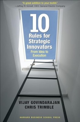 Ten Rules for Strategic Innovators: ..., Trimble, Chris