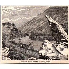 Finger Rock Weber Canyon Utah 1879 Engraving SAI1-H5