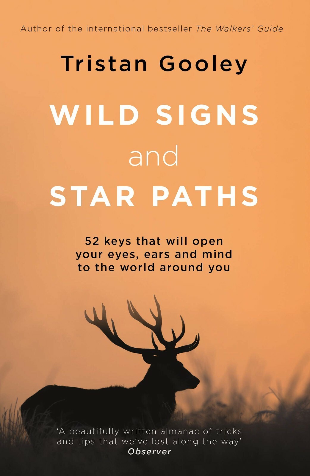 Wild Signs and Star Paths 52 keys that will open By Tristan Gooley Paperback New