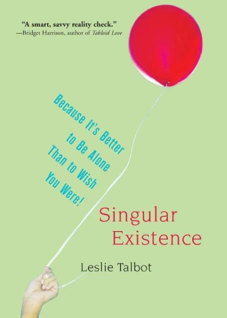 Singular Existence von Leslie Talbot (2007, Taschenbuch) online kaufen ...
