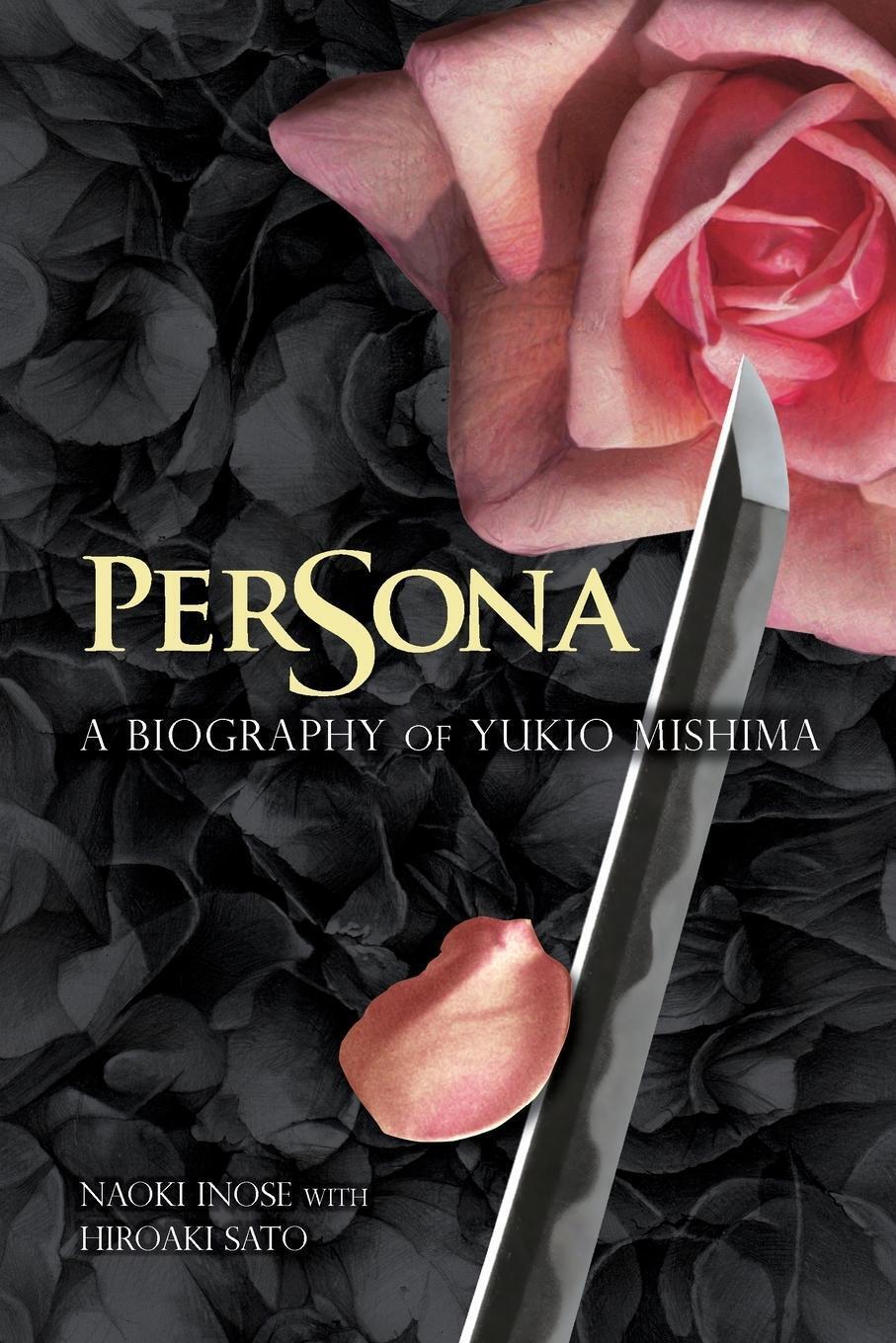 Thumbnail - Persona A Biography Of Yukio Mishima Naoki Inose Taschenbuch Paperback