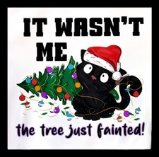 It Wasn't Me The Tree Fainted Silly Black Cat Refrigerator Fridge MAGNET