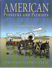 American Pioneers And Patriots - Hardcover By Caroline D. Emerson - VERY GOOD