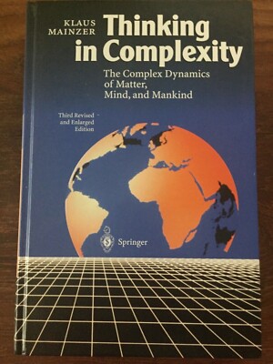 Thinking in Complexity by Klaus Mainzer (1997, Hardcover) 2nd Edition