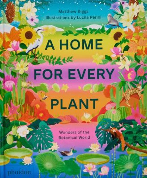 A Home for Every Plant : Wonders of the Botanical World HardcoverFree US Delivery | ISBN:1838666974