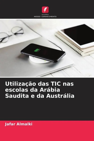 UtilizaçãO Das Tic Nas Escolas Da AráBia Saudita E Da AustráLia Jafar Almalki-image