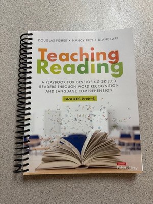 Teaching Reading: A Playbook for Developing Skilled Readers . Fisher, Fry, Lapp