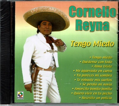 Cornelio Reyna Tengo Miedo  BRAND  NEW SEALED CD
